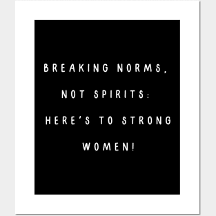 Breaking norms,  not spirits:  here's to strong women! International Women’s Day Posters and Art